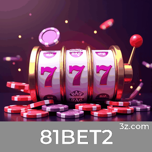81BET2: Slots-Grandes Prêmios, Mesa-Clássicos Intemporais, Ao Vivo-Interação Real