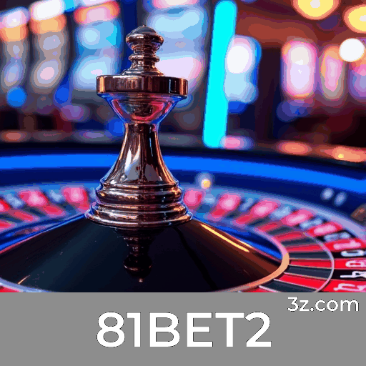 81BET2: Experiência de Jogos de Cassino Luxuosa e Emocionante